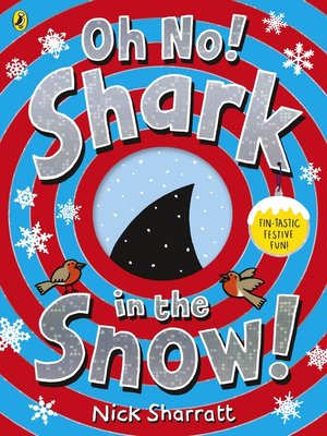 cover image of Oh No! Shark in the Snow!
